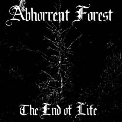 Abhorrent Forest : The End of Life